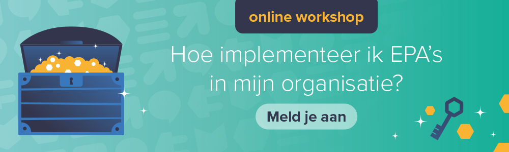 Workshop: Hoe implementeer ik EPA's in mijn organistie?